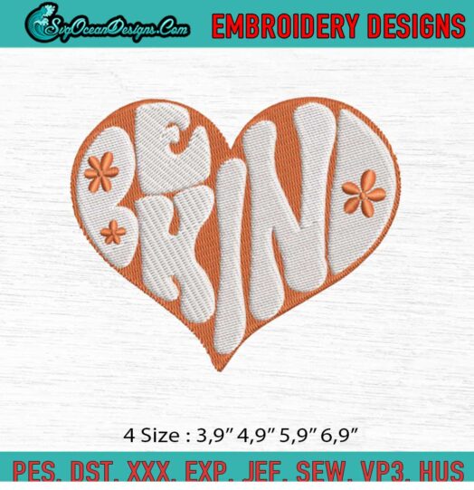 Be kind kindness be kind heart Logo Embroidery File