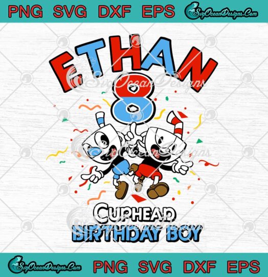 Cuphead Birthday Boy 8th Birthday Gifts SVG Game Cartoon Kids Custom Name SVG PNG EPS DXF Cricut File