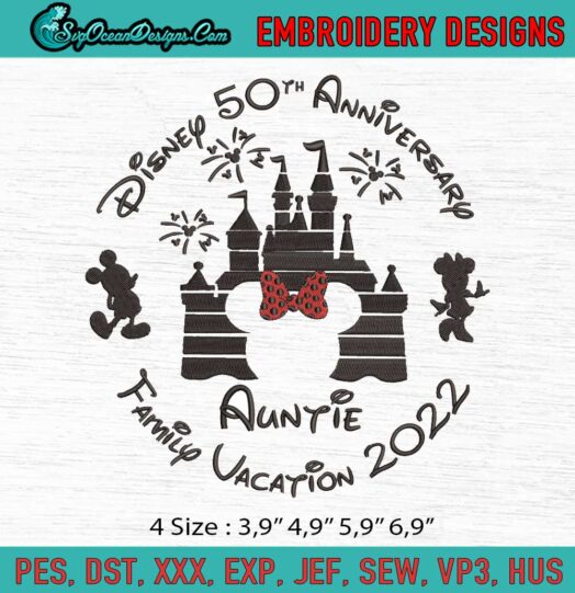 Disney 50th Anniversary Family Vacation 2022 Logo Embroidery File