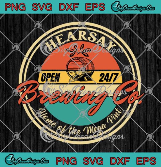 Hearsay Brewing Co Home Of The Mega Pint Vintage SVG Johnny Depp SVG PNG EPS DXF Cricut File