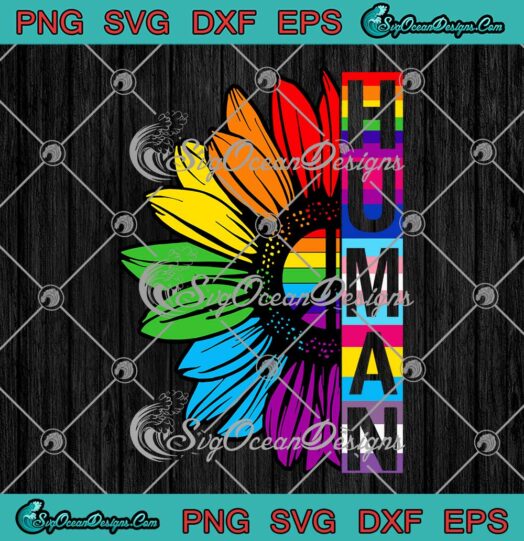 Human Sunflower LGBT Flag Gay Pride Month SVG Proud LGBTQ Gift For LGBT Fan SVG PNG EPS DXF Cricut File