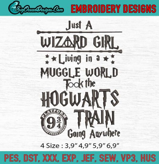 Just A Wizard Girl Living In A Muggle World Harry Potter Logo Embroidery File