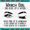 March Girl The Soul Of A Witch SVG The Fire Of A Lioness The Heart Of A Hippie SVG PNG EPS DXF Cricut File