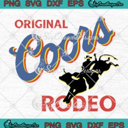 Original Coors Rodeo SVG Coors Original Rodeo Beer SVG PNG EPS DXF Cricut File