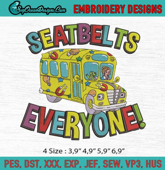 Seatbelts Everyone Magic School Bus Logo Embroidery File