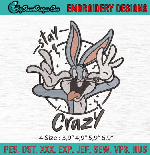 Stay Crazy Bugs Bunny Disney Logo Embroidery File