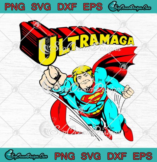 Superman Trump Ultra Maga SVG Trump Maga Funny Anti Joe Biden SVG PNG EPS DXF Cricut File