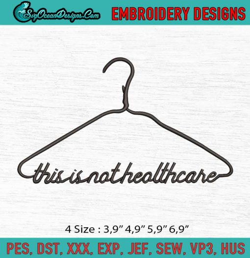 This Coat Hanger Is Not Healthcare Logo Embroidery File