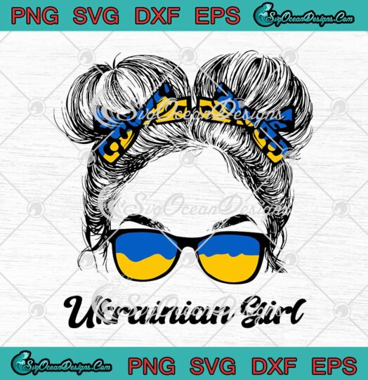 Ukrainian Girl Messy Hair Sunglasses Ukraine Pride Patriotic SVG Stand With Ukraine SVG PNG EPS DXF Cricut File