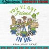 You've Got A Friend In Me Toy Story Disney Machine Embroidery Digitizing Design File