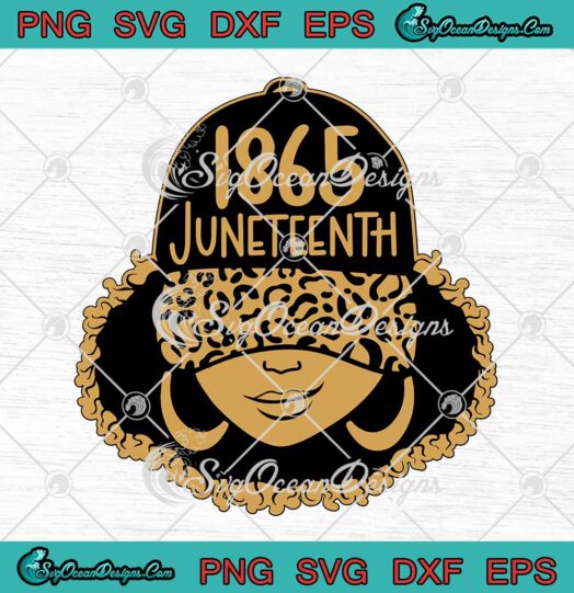 1865 Juneteenth Black Girl Magic Cap SVG Independence Day Freedom Day SVG PNG EPS DXF Cricut File