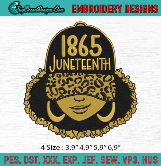1865 Juneteenth Celebrate Black History Juneteenth Day Black Girl Logo Embroidery File