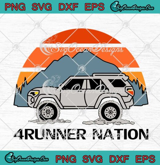 4Runner Nation SVG 5th Gen 4Runner Heritage Sunset Vibes SVG PNG EPS DXF Cricut File