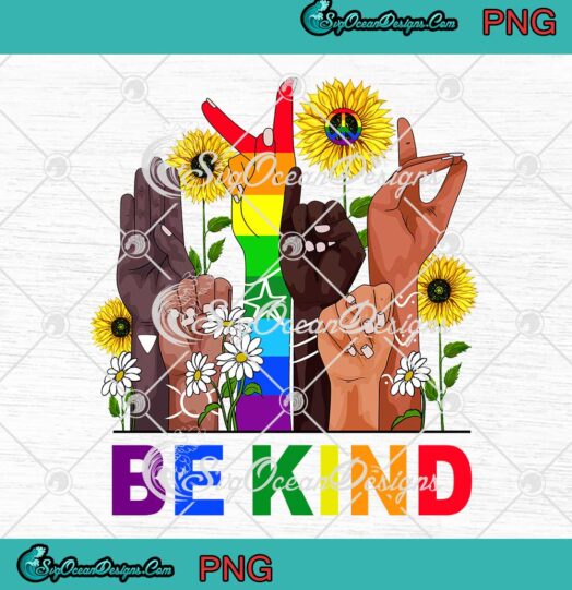 Be Kind Sign Language Hand Talking LGBTQ Gay Les Pride ASL Gift PNG JPG