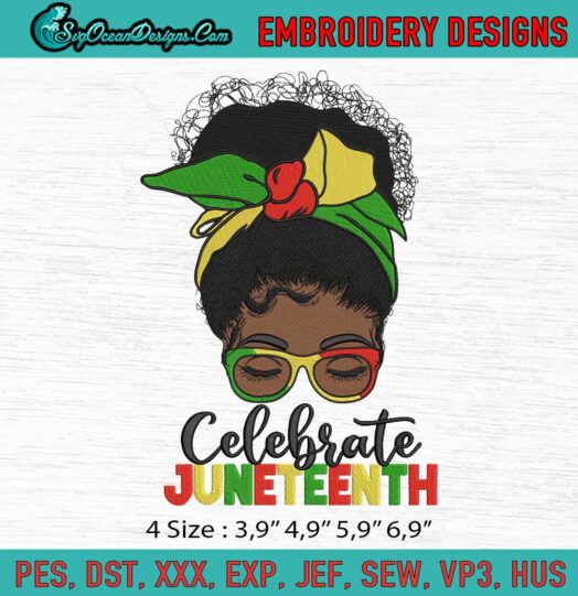Celebrate Juneteenth Embroidery File