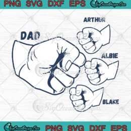 Dad And Sons Fist Bump Custom Name Gift Father's Day SVG PNG EPS DXF Cricut File