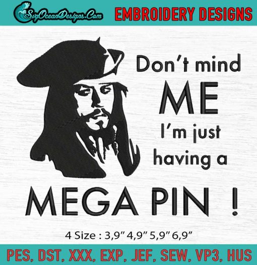 Dont Mind Me Im Just Having A Mega Pint Funny Johnny Depp Logo Embeoidery File