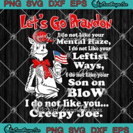 Dr. Seuss Let’s Go Brandon I Do Not Like You Creepy Joe SVG PNG EPS DXF Cricut File