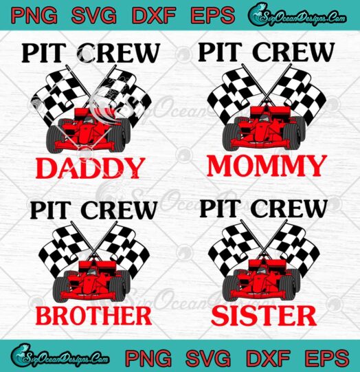 Family Pit Crew Race Car Birthday Party SVG Racing Family Gifts Bundle SVG PNG EPS DXF Cricut File