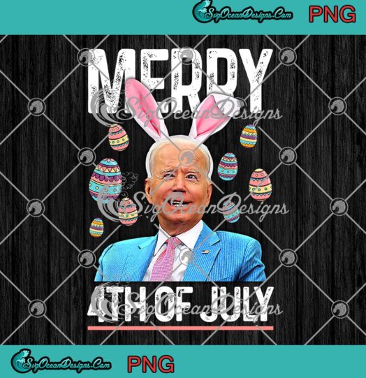 Funny Bunny Joe Biden Merry 4th Of July PNG Happy Easter Day PNG JPG