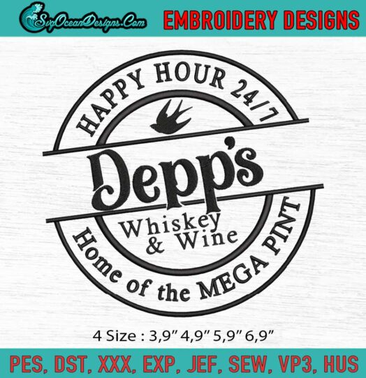 Happy Hour 24 7 Depps Whiskey And Wine Home Of The Mega Pint Johnny Depp Logo Embroidery File