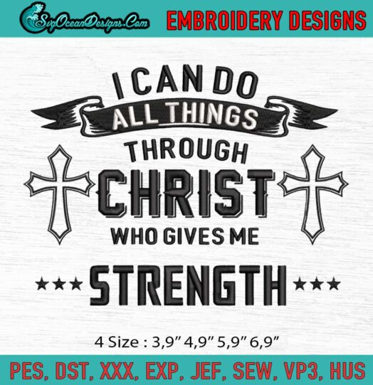 I Can Do All Things Through Christ Who Gives Me Strength Logo Embroidery File