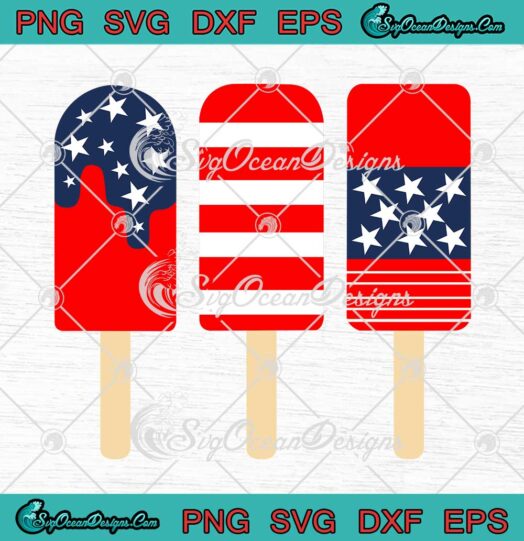 Ice Cream Popsicle USA Flag Independence Day SVG 4th July Party Patriotic SVG PNG EPS DXF Cricut File