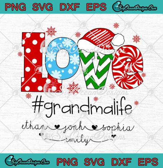 Love Grandma Life Grandkids Custom Name Christmas Gift SVG PNG EPS DXF Cricut File