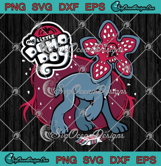 My Little Demodog Stranger Things Movie Gifts SVG PNG EPS DXF Cricut File