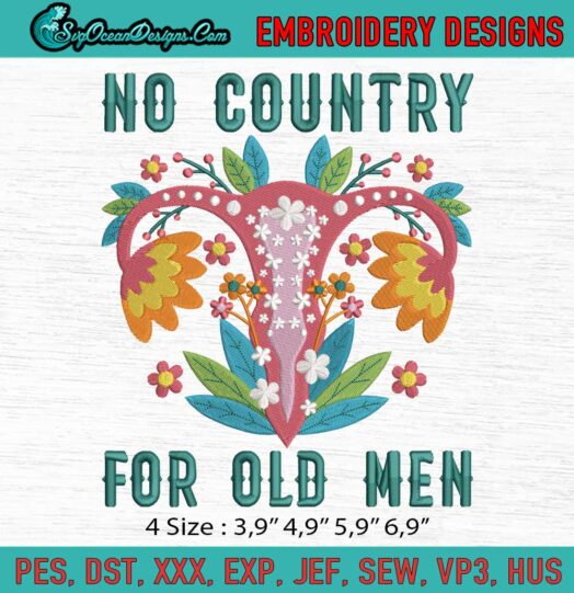 No Country For Old Men Women Power My Body My Rule Logo Embroidery File