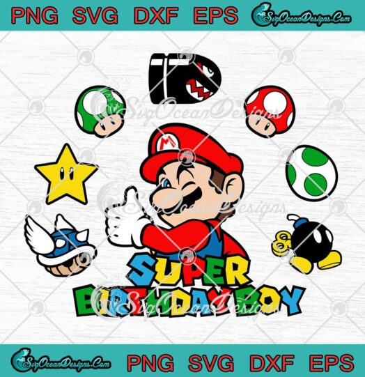 Super Birthday Boy Super Mario Birthday Custom Birthday Gifts SVG PNG EPS DXF Cricut File