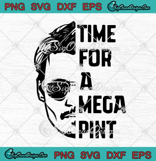 Time For A Mega Pint SVG Justice For Johnny Depp SVG PNG EPS DXF Cricut File