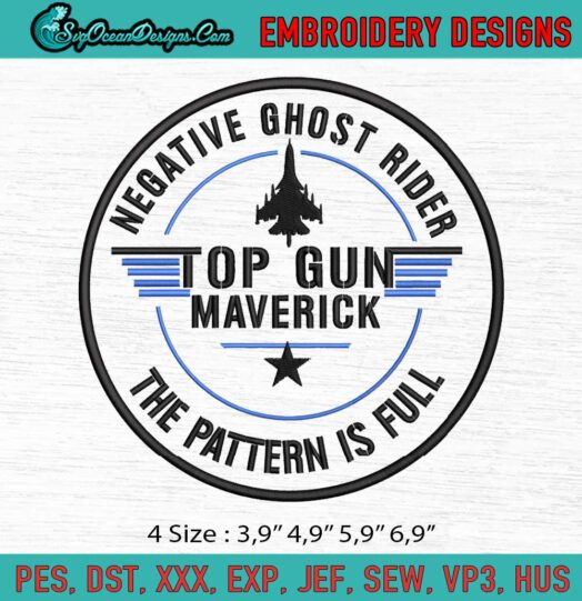 Top Gun Maverick Negative Ghostrider The Pattern Is Full Logo Embroidery File