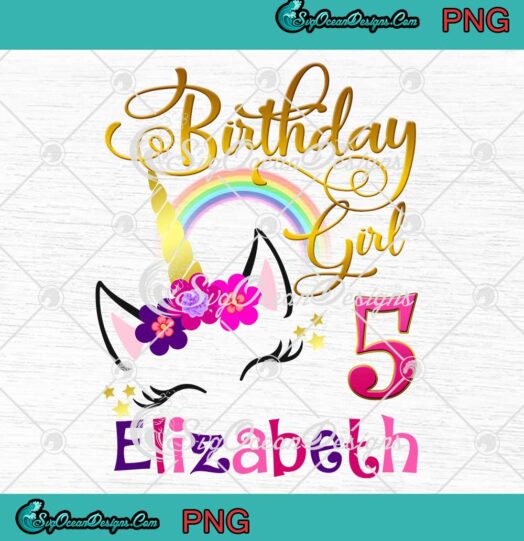 Unicorn Birthday Girl 5th Birthday Present For Girl Custom Name Birthday PNG JPG