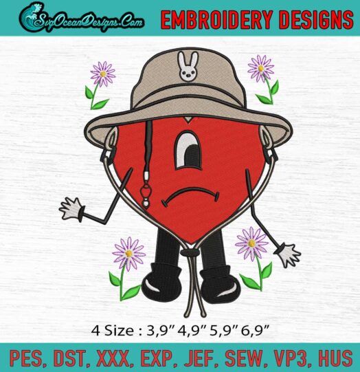 Bad Bunny Un Verano Sin Ti Bad Bunny Sad Heart With Hat Logo Embroidery File