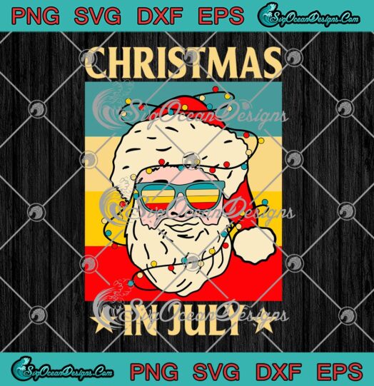 Christmas In July SVG Santa Sunglasses SVG Beach Summer Vintage SVG PNG EPS DXF Cricut File