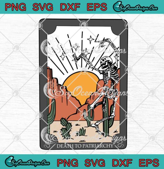 Death To Patriarchy SVG, Women’s Rights SVG, Feminist, Tarot Card SVG PNG EPS DXF, Cricut File