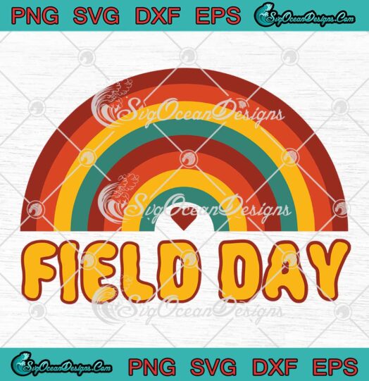 Field Day SVG, Rainbow Colorful Retro Field Day SVG, Teachers Kids SVG PNG EPS DXF, Cricut File