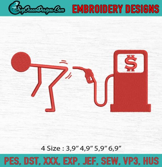Gas Prices Assume The Position Gas Pump Logo Embroidery File
