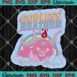 Godless Heathen SVG, Cute Baphomet Satanic Design Gift SVG PNG EPS DXF, Cricut File