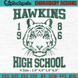 Hawkins High School 1986 Embroidery, Tigers Embroidery, Hawkins High School Green Logo Embroidery, Stranger Things Embroidery,Machine Embroidery Digitizing Design File