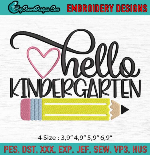 Hello Kindergarten First Day Of School Teacher Students Back to school hello Kindergarten Logo Embroidery File