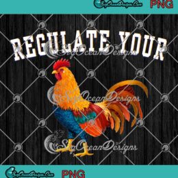 Regulate Your Cock, My Body My Choice PNG, Pro Choice Feminist, Women’s Rights PNG JPG Digital Download