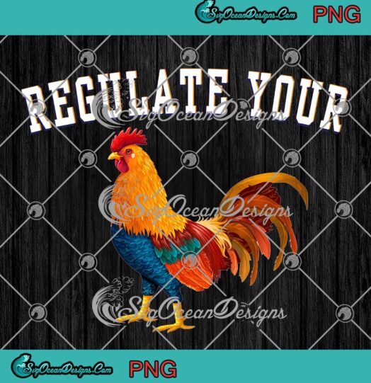 Regulate Your Cock, My Body My Choice PNG, Pro Choice Feminist, Women’s Rights PNG JPG Digital Download