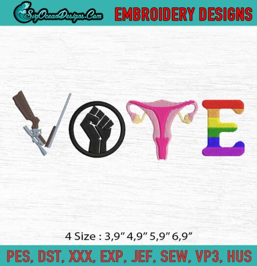 Vote Election Pro choice Gun Reform LGBT Logo Embroidery File