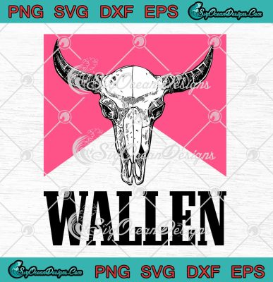 Wallen Western Cow Skull SVG, Morgan Wallen SVG, Country Music Gift SVG ...