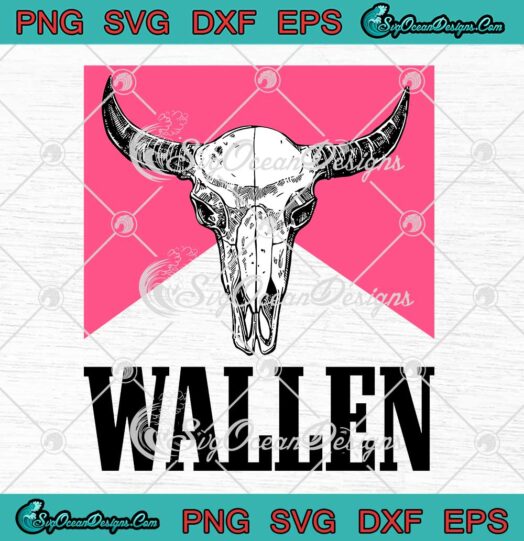 Wallen Western Cow Skull SVG Morgan Wallen SVG Country Music Gift SVG PNG EPS DXF Cricut File