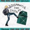 Britta Kicking A Greendale Trash Can SVG, Funny Dismantle The System SVG PNG EPS DXF PDF, Cricut File