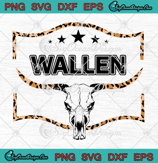 Bullhead Wallen Western SVG, Morgan Wallen SVG, Wallen Western Cow Skull SVG PNG EPS DXF PDF, Cricut File