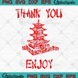 Chinese Take Out Thank You Enjoy SVG, Funny Halloween Costume 2022 SVG PNG EPS DXF PDF, Cricut File